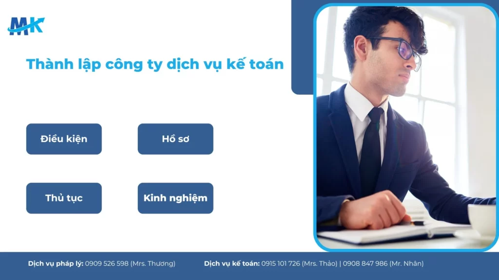 Thành lập công ty dịch vụ kế toán: Điều kiện, thủ tục và kinh nghiệm