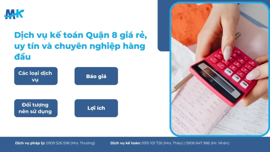 Dịch vụ kế toán Quận 8 giá rẻ, uy tín và chuyên nghiệp hàng đầu