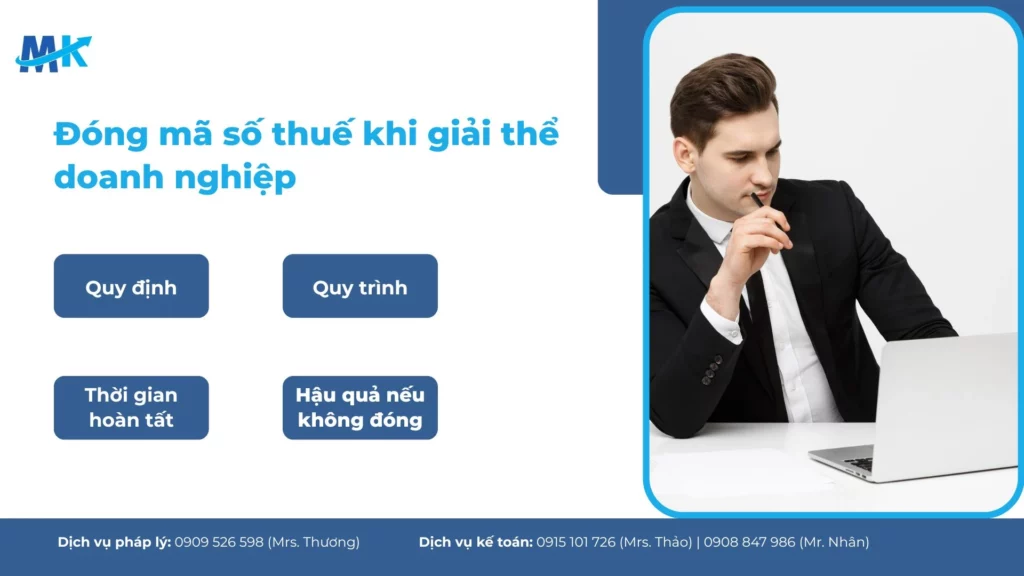 Đóng mã số thuế khi giải thể doanh nghiệp: Quy định và thủ tục mới nhất
