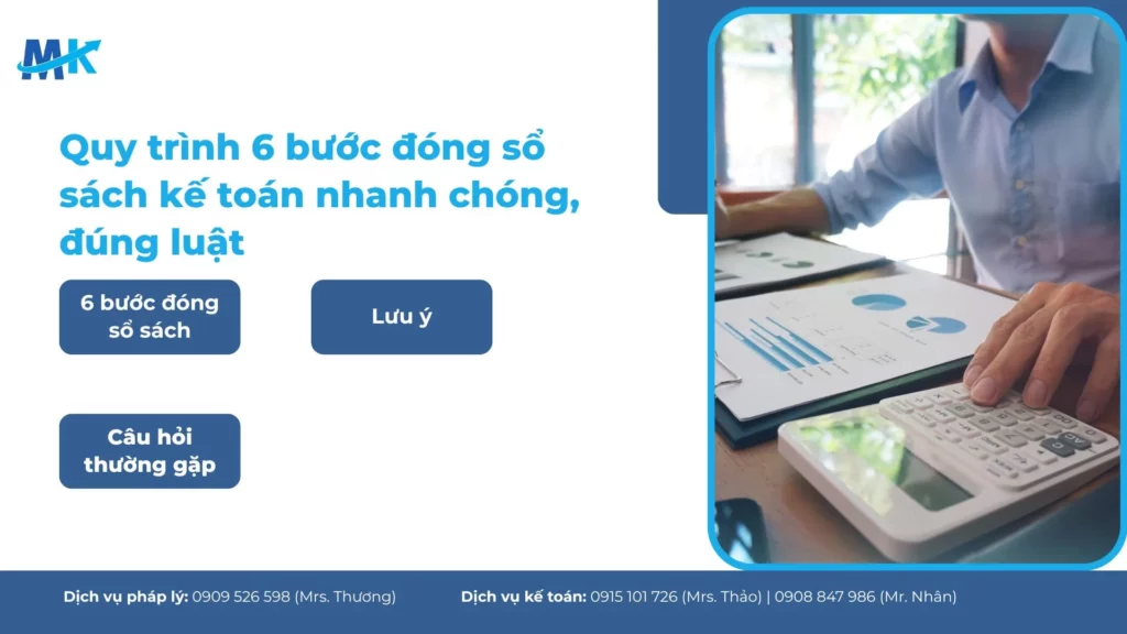 Quy trình 6 bước đóng sổ sách kế toán nhanh chóng, đúng luật