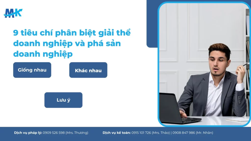 9 tiêu chí phân biệt giải thể doanh nghiệp và phá sản doanh nghiệp