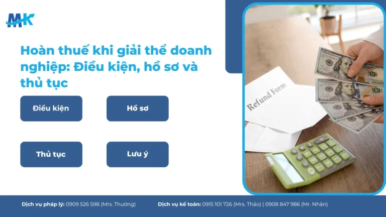 Điều kiện, hồ sơ và thủ tục hoàn thuế khi giải thể doanh nghiệp