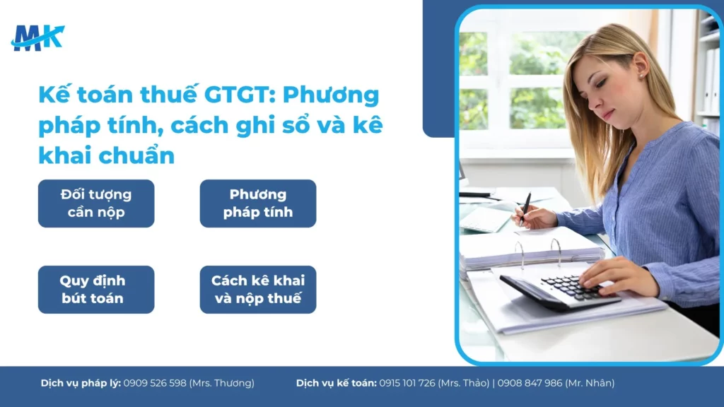 Kế toán thuế GTGT: Phương pháp tính, cách ghi sổ và kê khai chuẩn