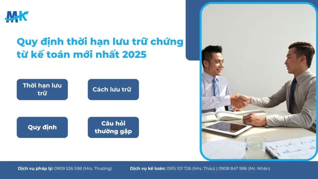 Quy định thời hạn lưu trữ chứng từ kế toán mới nhất 2025