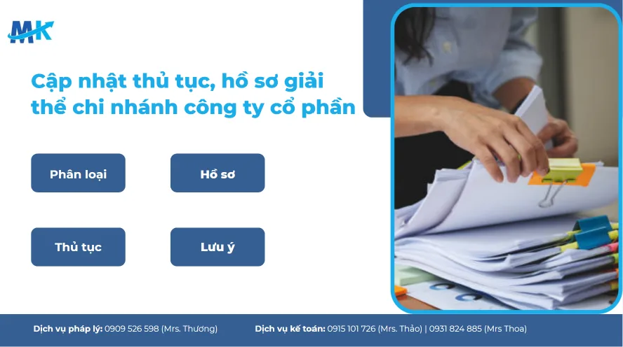 Hồ sơ, thủ tục giải thể chi nhánh công ty cổ phần chi tiết 2026