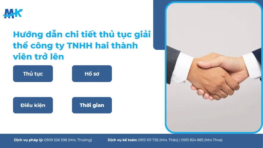 Chi tiết điều kiện, thủ tục giải thể công ty TNHH hai thành viên 2026