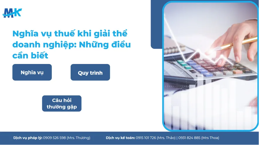 Hồ sơ, quy trình quyết toán thuế giải thể doanh nghiệp chi tiết mới nhất 2026