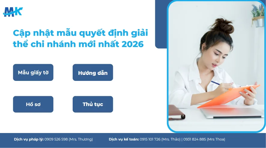 Cập nhật mẫu quyết định giải thể chi nhánh mới nhất 2026