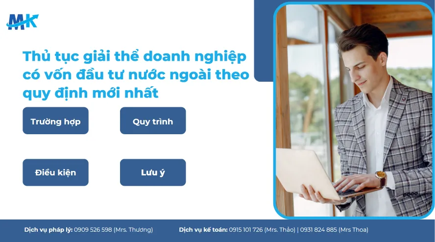 Thủ tục giải thể doanh nghiệp có vốn đầu tư nước ngoài theo quy định mới nhất